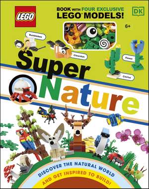 LEGO Super Nature: Includes Four Exclusive LEGO Mini Models de Rona Skene