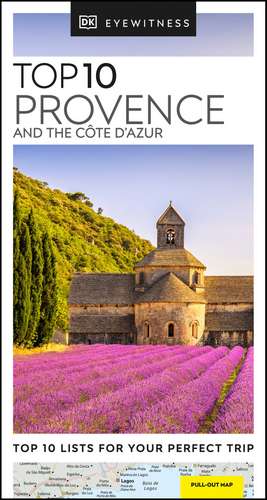 DK Eyewitness Top 10 Provence and the Côte d'Azur de DK Eyewitness