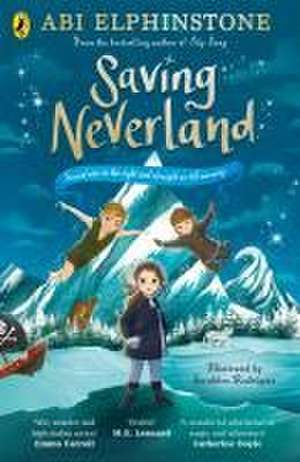 Saving Neverland de Abi Elphinstone