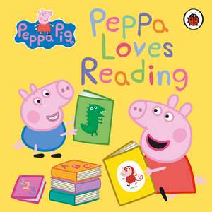 Peppa Pig Peppa Loves Reading de Peppa Pig