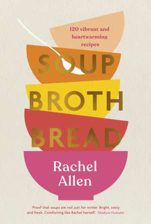 Soup Broth Bread de Rachel Allen