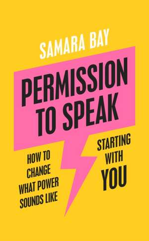 Permission to Speak de Samara Bay