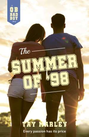 The Summer of '98 de Tay Marley