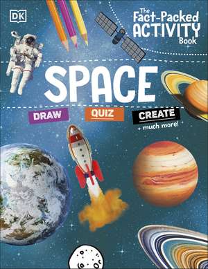 The Fact-Packed Activity Book: Space: With More Than 50 Activities, Puzzles, and More! de DK