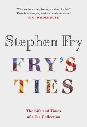 Fry's Ties de Stephen Fry