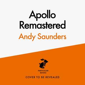 Apollo Remastered de Andy Saunders