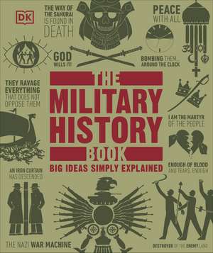 The Military History Book: Big Ideas Simply Explained de DK