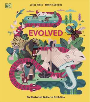 Evolved: An Illustrated Guide to Evolution de Lucas Riera