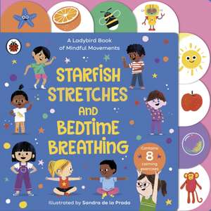 Starfish Stretches and Bedtime Breathing de Ladybird