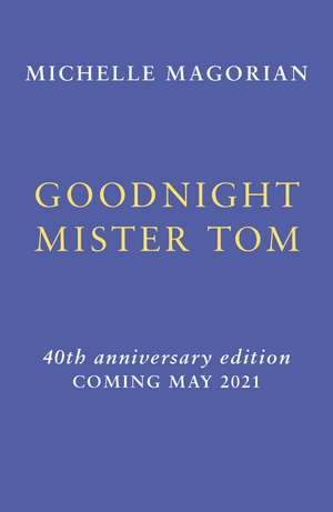 Goodnight Mister Tom de Michelle Magorian