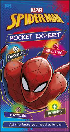 Marvel Spider-Man Pocket Expert: All the Facts You Need to Know de Catherine Saunders