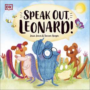 Speak Out, Leonard! de Jessie James