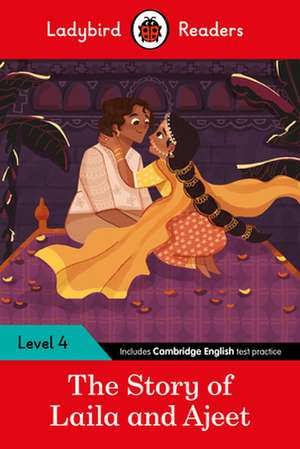 Ladybird Readers Level 4 - Tales from India - The Story of Laila and Ajeet (ELT Graded Reader) de Ladybird