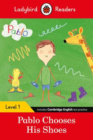 Ladybird Readers Level 1 - Pablo - Pablo Chooses his Shoes (ELT Graded Reader) de Ladybird