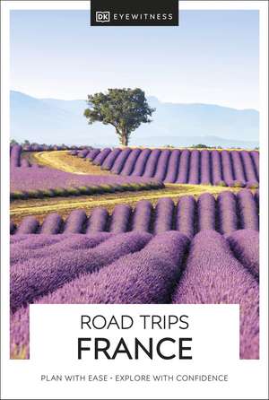 DK Eyewitness Road Trips France de DK