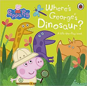 Peppa Pig: Where's George's Dinosaur: A Lift The Flap Book de Peppa Pig