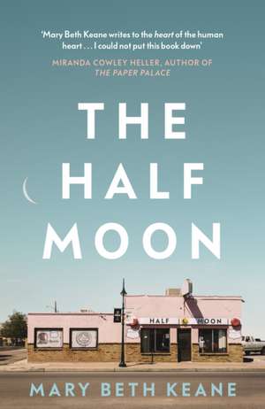 The Half Moon de Mary Beth Keane