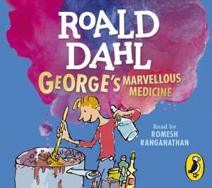 George's Marvellous Medicine de Roald Dahl