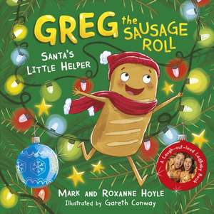 Greg the Sausage Roll: Santa's Little Helper de Mark Hoyle