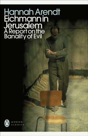 Eichmann in Jerusalem de Hannah Arendt