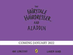 The Fairytale Hairdresser and Aladdin de Abie Longstaff