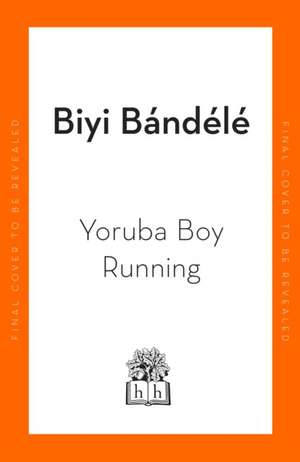 Yoruba Boy Running de Biyi Bandele