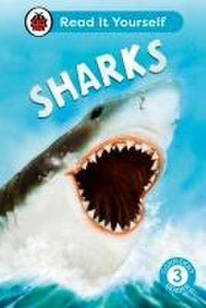 Sharks: Read It Yourself - Level 3 Confident Reader de Ladybird