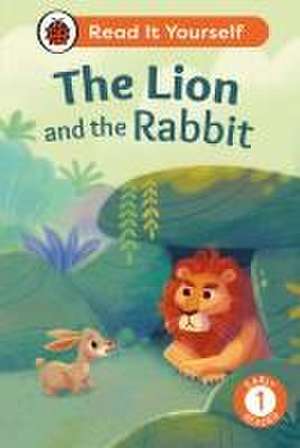 The Lion and the Rabbit: Read It Yourself - Level 1 Early Reader de Ladybird