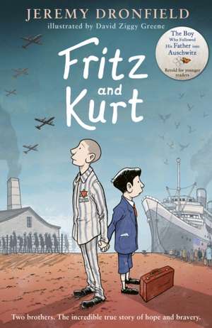 Fritz and Kurt de Jeremy Dronfield