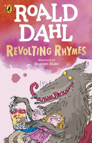 Revolting Rhymes de Roald Dahl