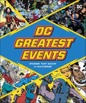 DC Greatest Events: Stories That Shook a Multiverse de Stephen Wiacek