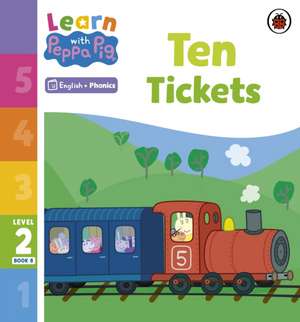 Learn with Peppa Phonics Level 2 Book 8 - Ten Tickets (Phonics Reader) de Peppa Pig