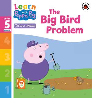 Learn with Peppa Phonics Level 5 Book 2 - The Big Bird Problem (Phonics Reader) de Peppa Pig