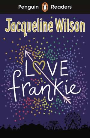 Penguin Readers Level 3: Love Frankie (ELT Graded Reader) de Jacqueline Wilson