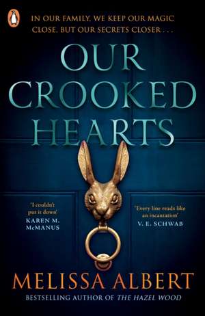 Our Crooked Hearts de Melissa Albert