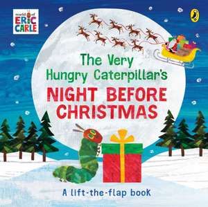 The Very Hungry Caterpillar's Night Before Christmas de Eric Carle