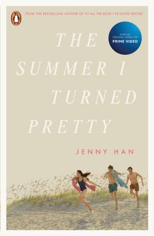 The Summer I Turned Pretty. TV Tie-In de Jenny Han