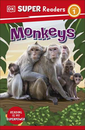 DK Super Readers Level 1 Monkeys de DK