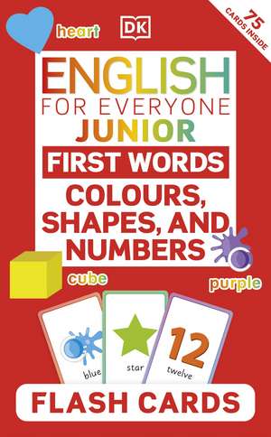 English for Everyone Junior First Words Colours, Shapes, and Numbers Flash Cards de DK