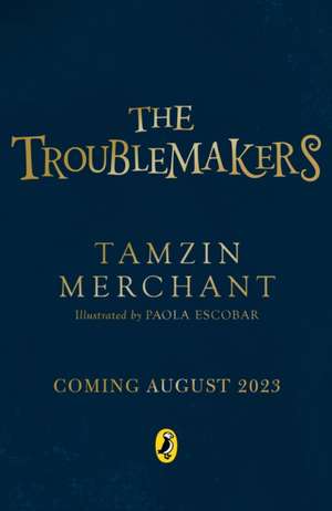 The Troublemakers de Tamzin Merchant