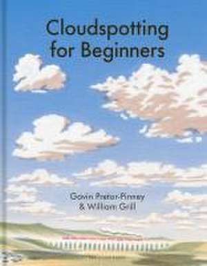 Cloudspotting For Beginners de Gavin Pretor-Pinney