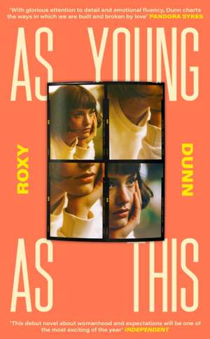 As Young as This de Roxy Dunn