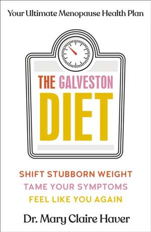 The Galveston Diet de Mary Claire Haver