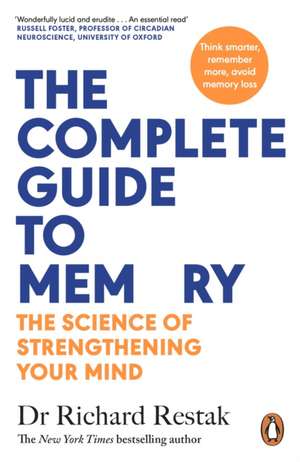 The Complete Guide to Memory de Richard Restak