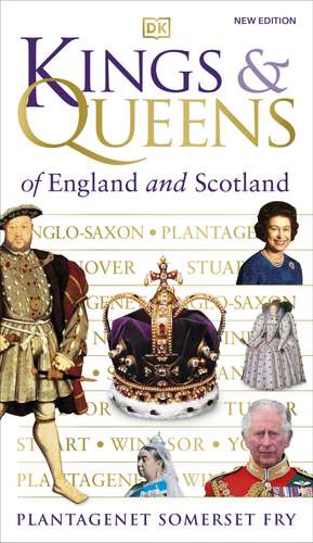 Kings & Queens of England and Scotland de Plantagenet Somerset Fry