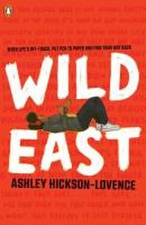 Wild East de Ashley Hickson-Lovence