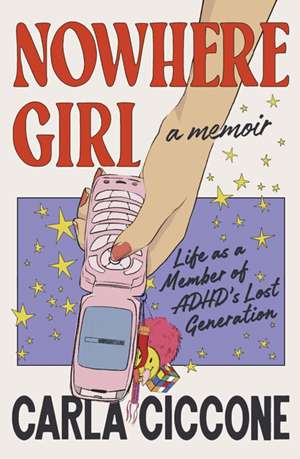 Nowhere Girl de Carla Ciccone