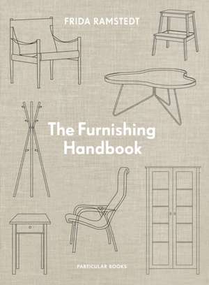 The Furnishing Handbook de Frida Ramstedt