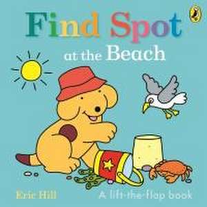 Find Spot at the Beach de Eric Hill