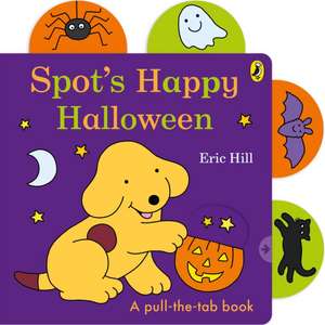 Hill, E: Spot's Happy Halloween de Eric Hill